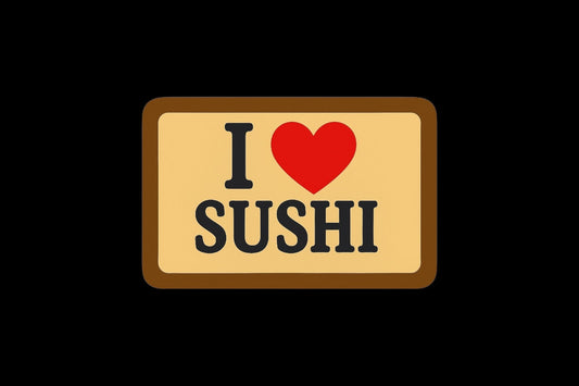 I love sushi